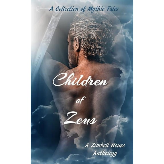 Children of Zeus: A Collection of Mythic Tales, (Paperback)