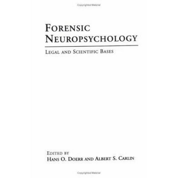 Pre-Owned Forensic Neuropsychology: Legal and Scientific Bases (Hardcover) 0898627702 9780898627701