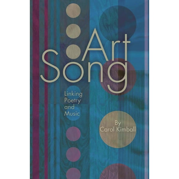 Art Song: Linking Poetry and Music, (Paperback)