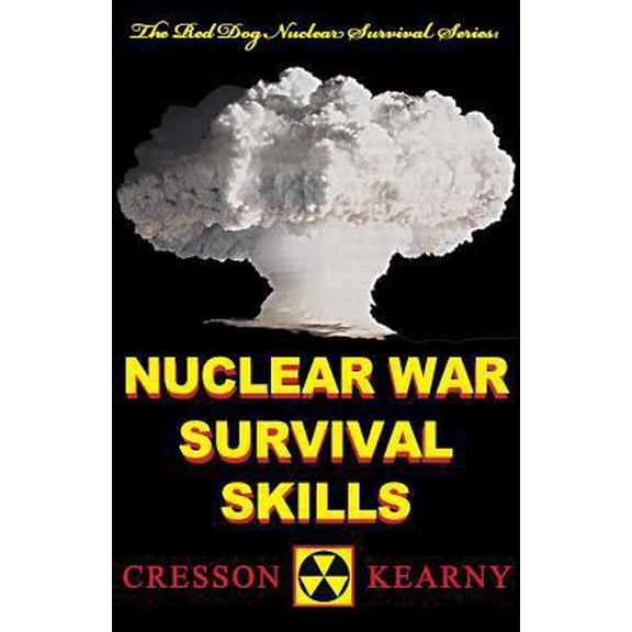 Pre-Owned Red Dog Nuclear Survival: Nuclear War Survival Skills (Upgraded 2012 Edition) (Paperback)