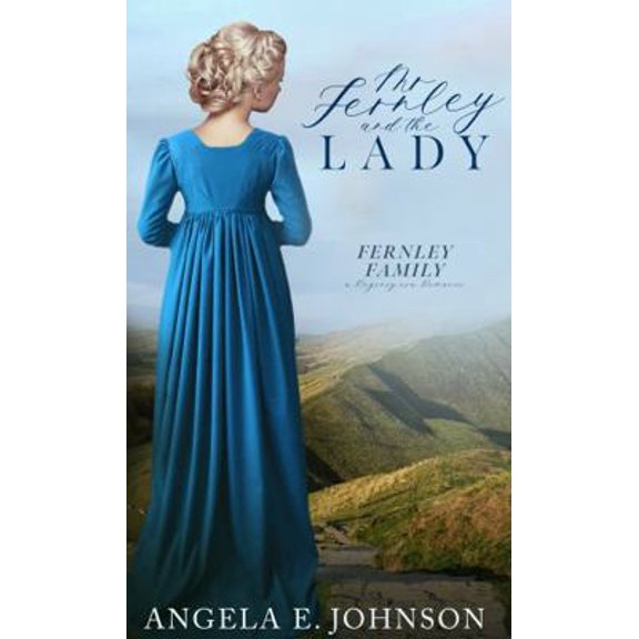 Pre-Owned Mr. Fernley and the Lady (Fernley Family A Regency-era Romance) (Paperback) 1955534284 9781955534284