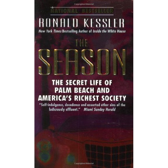Pre-Owned The Season: The Secret Life of Palm Beach and America's Richest Society, 9780061098420, 0061098426, Paperback, Reprint edition
