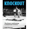 thumbnail image 1 of Knockout: The Boxer and Boxing in American Cinema, 1 of 1