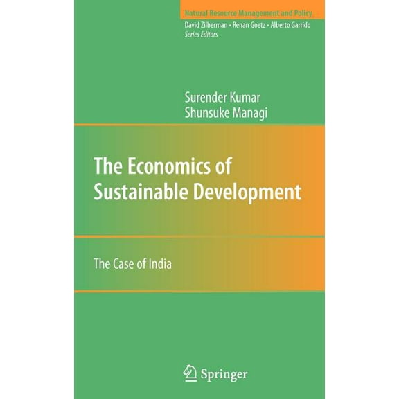 Natural Resource Management and Policy The Economics of Sustainable Development: The Case of India, Book 32, (Hardcover)
