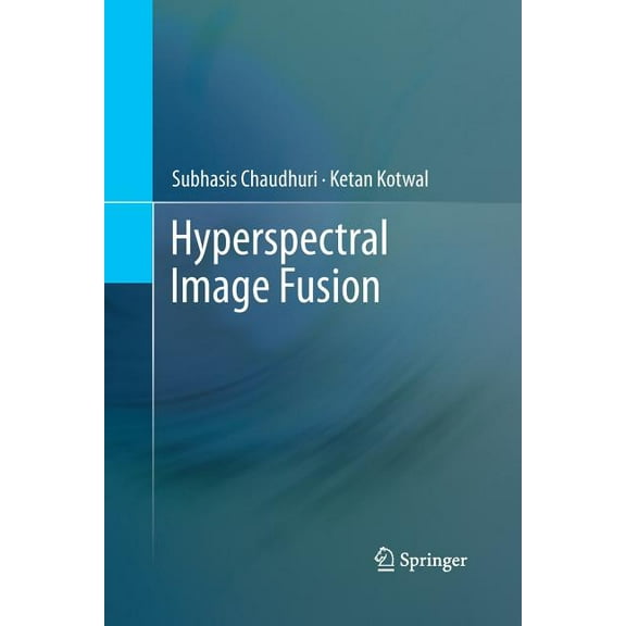 Hyperspectral Image Fusion, (Paperback)