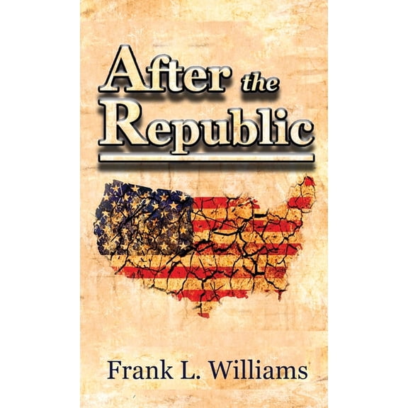 After the Republic After the Republic, Book 1, (Paperback)
