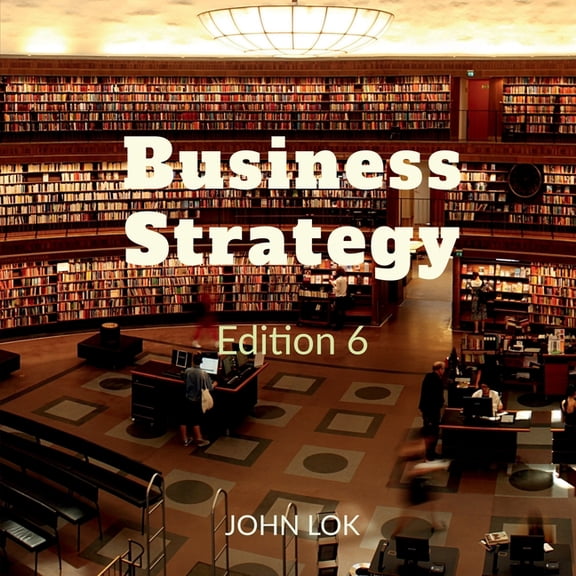 Business Strategy edition 6, (Paperback)