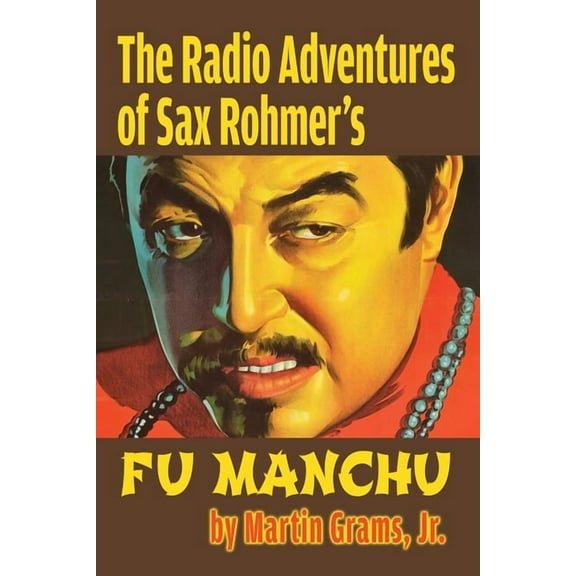 The Radio Adventures Of Sax Rohmer's Fu Manchu, (Paperback)
