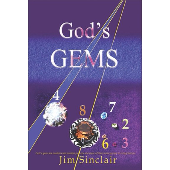 Pre-Owned God's Gems: God's gems are numbers and number codes which are provably non-random for which I can find no natural explanation. (Paperback)
