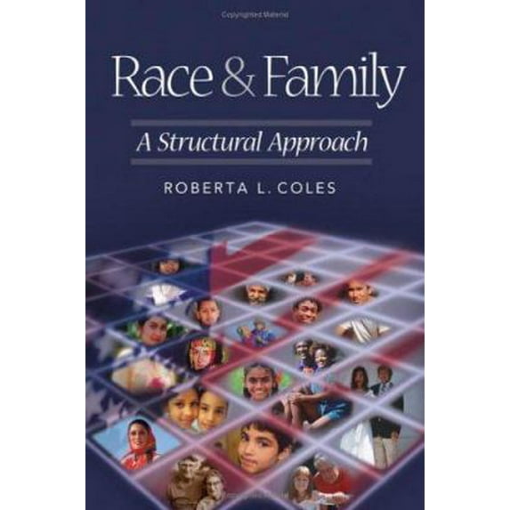 Pre-Owned Race and Family: A Structural Approach (Paperback) 0761988645 9780761988649