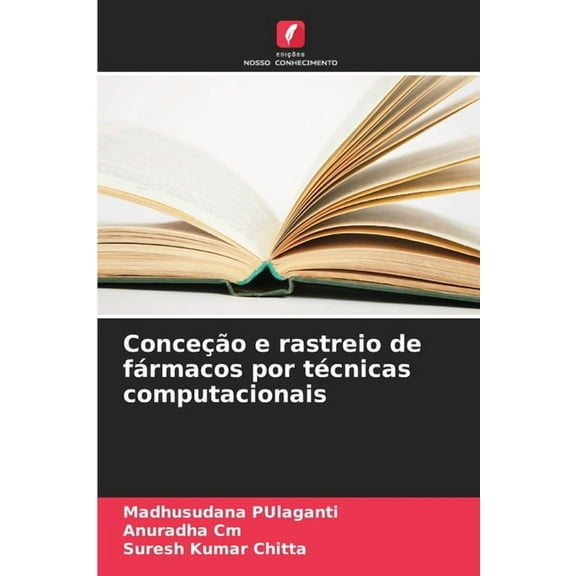 ConceÃ§Ã£o e rastreio de fÃ¡rmacos por tÃ©cnicas computacionais, (Paperback)