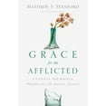 thumbnail image 1 of Pre-Owned Grace for the Afflicted A Clinical and Biblical Perspective on Mental Illness Paperback, 1 of 1