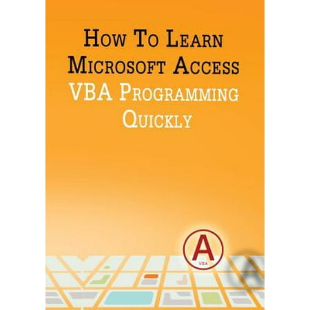 How to Learn Microsoft Access VBA Programming (Best Way To Learn Microsoft Access)