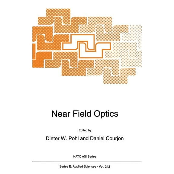 NATO Asi Series Near Field Optics, Book 242, (Hardcover)