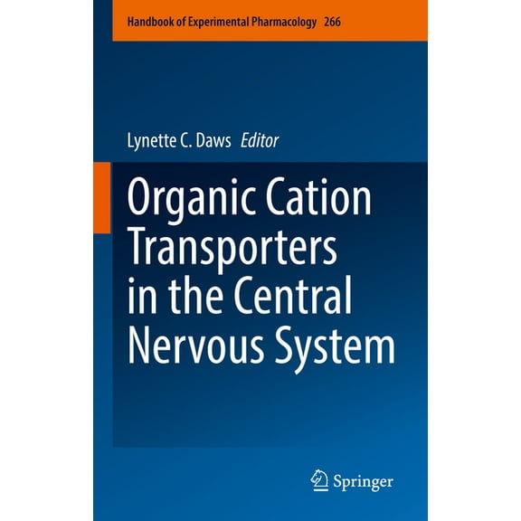 Handbook of Experimental Pharmacology Organic Cation Transporters in the Central Nervous System, Book 266, (Hardcover)