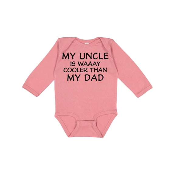 Inktastic My Uncle is Waaay Cooler Than My Dad Boys or Girls Long Sleeve Baby Bodysuit