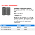 thumbnail image 2 of Automatic Transmission Filter Kit - Compatible with 1992 - 1994 New Flyer D40 1993, 2 of 2