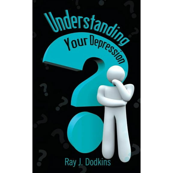 Understanding Your Depression, (Paperback)