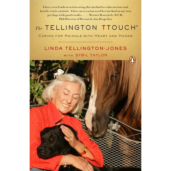 Pre-Owned The Tellington TTouch: Caring for Animals with Heart and Hands (Paperback) 0143114565 9780143114567
