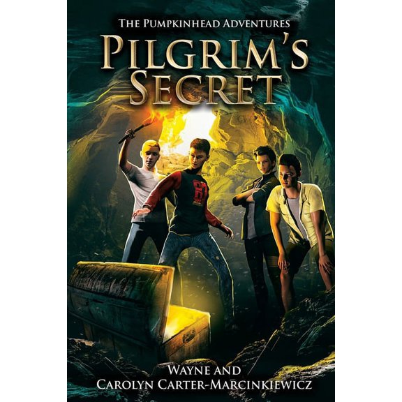 The Pumpkinhead Adventures: Pilgrim's Secret, (Paperback)