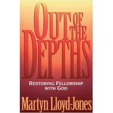 Pre-Owned Out of the Depths: Restoring Fellowship with God (Paperback) 089107838X 9780891078388