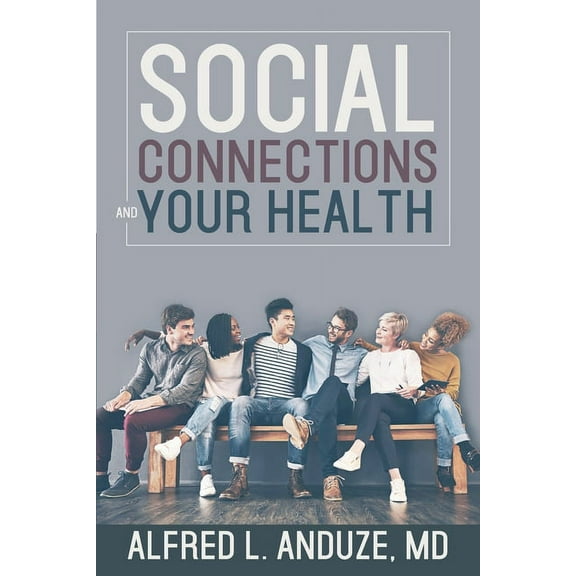 Social Connections and Your Health, (Paperback)