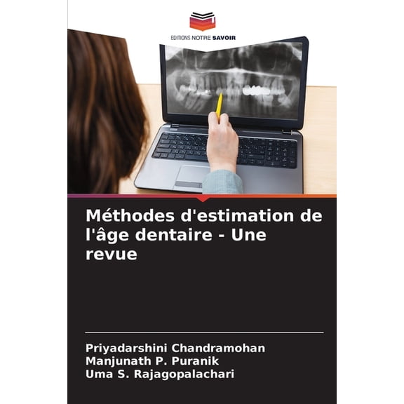 Méthodes d'estimation de l'âge dentaire - Une revue, (Paperback)