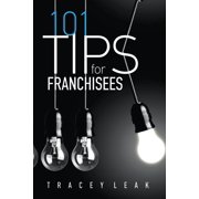101 Tips for Franchisees, (Paperback)
