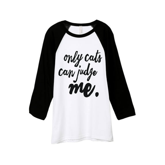 Thread Tank Only Cats Can Judge Me Unisex 3/4 Sleeves Baseball Raglan White Black X-Small