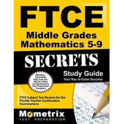 FTCE Middle Grades Mathematics 5-9 Secrets Study Guide: FTCE Test Review for the Florida Teacher Certification Examinations (Paperback)