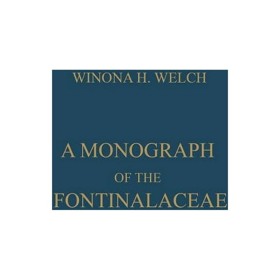 A Monograph of the Fontinalaceae, (Paperback)