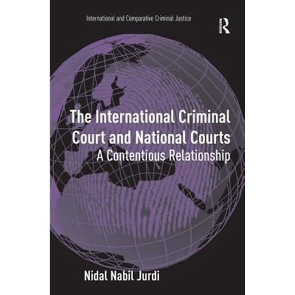 Pre-Owned International and Comparative Criminal J The International Criminal Court and National Courts, (Hardcover)