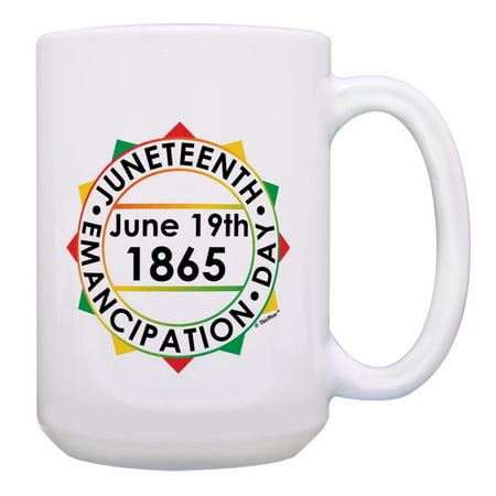 

ThisWear Black History Month Gifts for Men June 19th 1865 Juneteenth Emancipation Day 15oz Ceramic Coffee Mug Emancipation