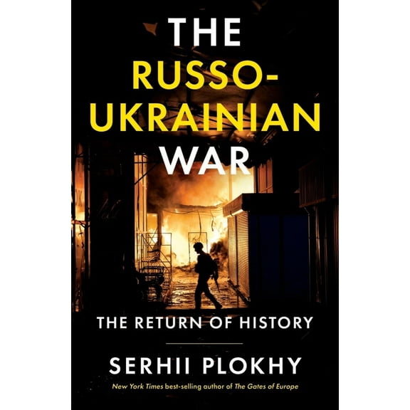 Pre-Owned The Russo-Ukrainian War: The Return of History (Hardcover) 1324051191 9781324051190