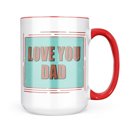 

Neonblond Love You Dad Father s Day Vintage Pop Mug gift for Coffee Tea lovers