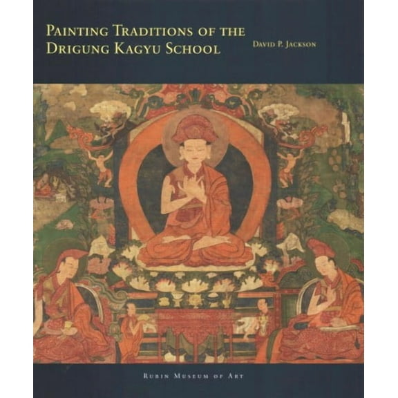 Masterworks of Tibetan Painting: Painting Traditions of the Drigung Kagyu School (Hardcover)