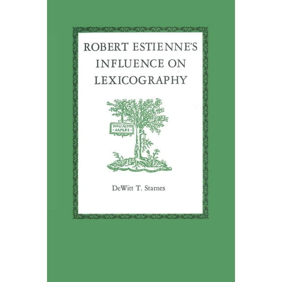 Robert Estienne's Influence on Lexicography, (Paperback)