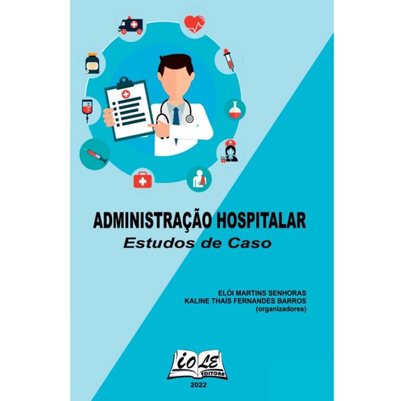 Administração Hospitalar: Estudos De Caso, (Paperback)