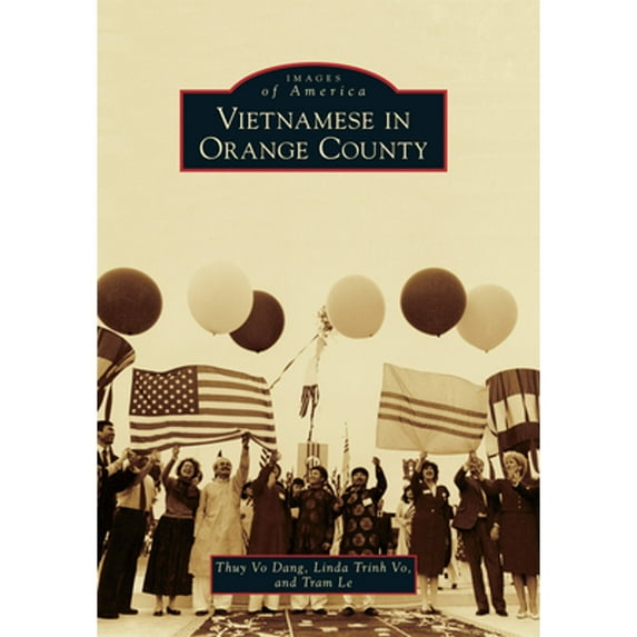 Pre-Owned Vietnamese in Orange County (Paperback) 1467133213 9781467133210