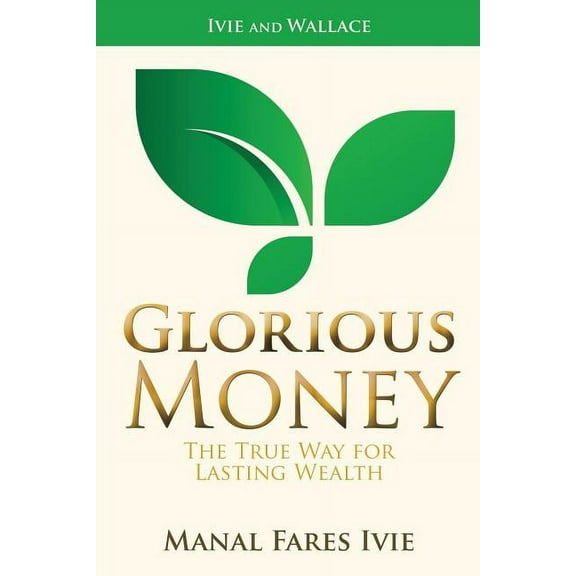 Glorious Money, (Paperback)