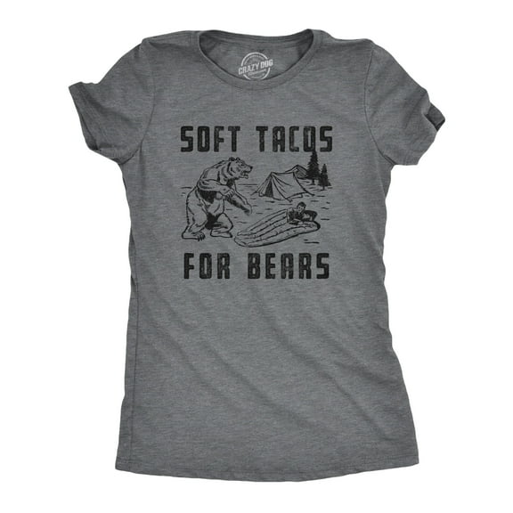 Womens Soft Tacos for Bears T Shirt Funny Sarcastic Camping Bear Attack Graphic Top Gag Gift Womens Graphic Tees