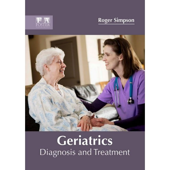 Geriatrics: Diagnosis and Treatment, (Hardcover)