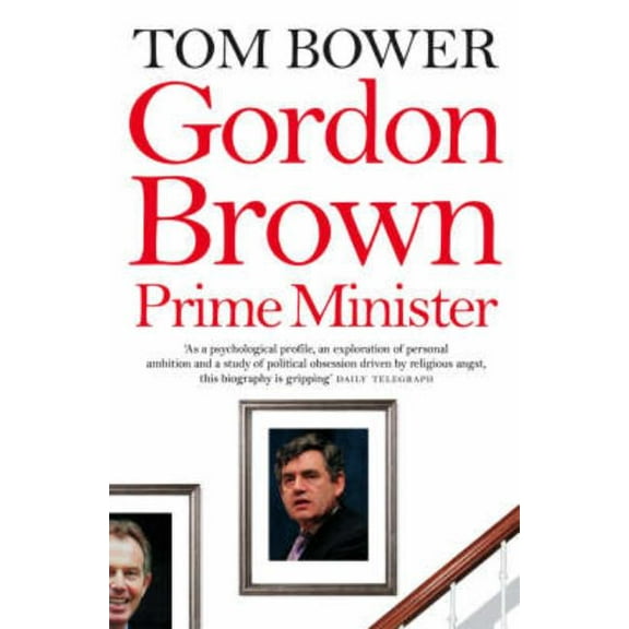 Gordon Brown: Prime Minister, (Paperback)