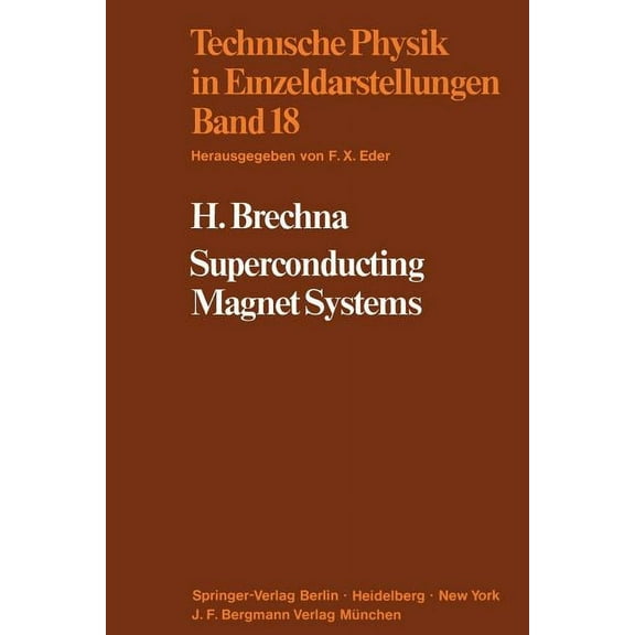 Technische Physik in Einzeldarstellungen Superconducting Magnet Systems, Book 18, (Paperback)