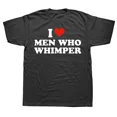 thumbnail image 1 of Camiseta "I Love Men Who Whimper", divertida camiseta de humor, algodón, verano, unisex, suave, talla UE, 1 of 7