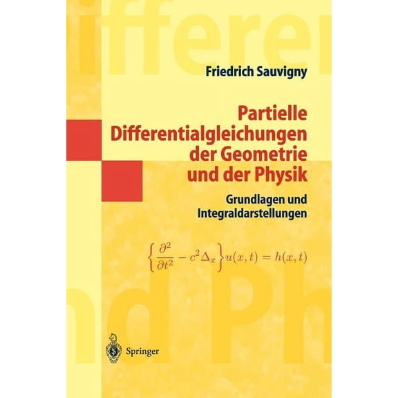 Masterclass Partielle Differentialgleichungen Der Geometrie Und Der Physik 1: Grundlagen Und Integraldarstellungen, (Paperback)