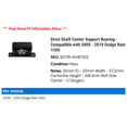 thumbnail image 2 of Drive Shaft Center Support Bearing - Compatible with 2000 - 2010 Dodge Ram 1500 2001 2002 2003 2004 2005 2006 2007 2008 2009, 2 of 2