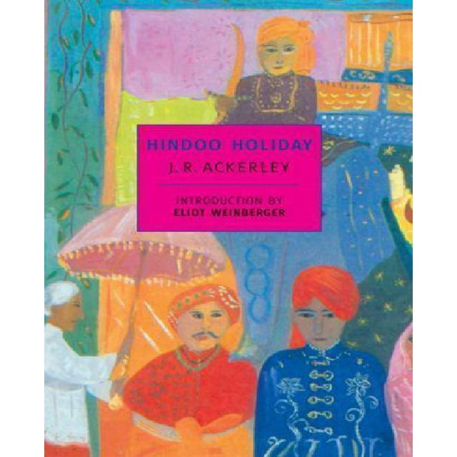 Hindoo Vacances par Ackerley, J. R./ Weinberger, Eliot (INT)