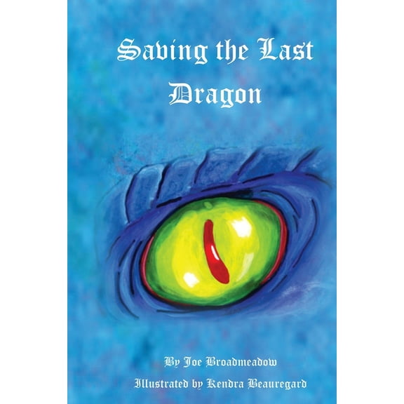 Saving the Last Dragon, (Paperback)