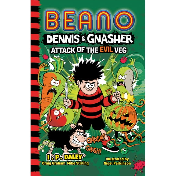Beano Fiction Beano Dennis & Gnasher: Attack of the Evil Veg, (Paperback)